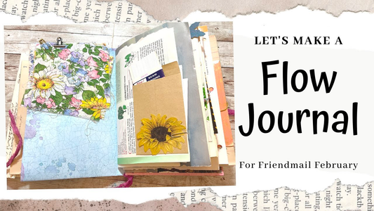 Friend Mail February or, Flow Journal February